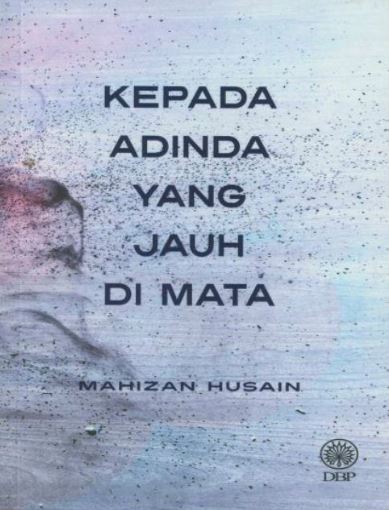 Kepada Adinda yang Jauh di Mata