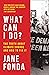 What Can I Do? The Truth About Climate Change and How to Fix It