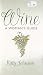 A Woman's Guide to Wine