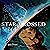 Starcrossed: A Dazzling Story About Friendship Across the Stars for Children (Ages 6-9)