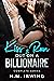 Kiss & Run Out on a Billion...