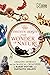 Fantastic Beasts: The Wonder of Nature: Amazing Animals and the Magical Creatures of Harry Potter and Fantastic Beasts
