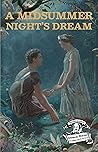 A Midsummer Night's Dream: Abridged and Illustrated (Shakespeare's Greatest Stories)