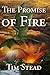 The Promise of Fire (The Be...