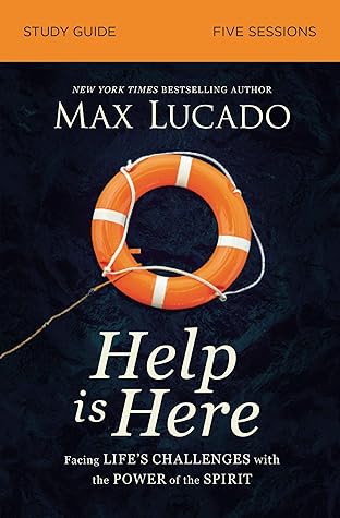 Help Is Here Bible Study Guide plus Streaming Video: Finding Fresh Strength and Purpose in the Power of the Holy Spirit