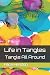 Life in Tangles: Tangle All...
