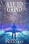 Axe to Grind
