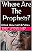 Where Are The Prophets?: A ...