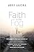 Faith in the Fog