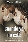 Cuando ya no esté
