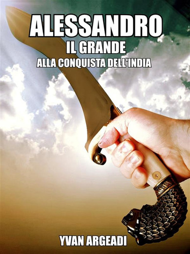 Alessandro il Grande: alla conquista dell’India