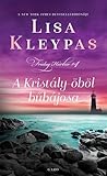 A ​Kristály-öböl bűbájosa by Lisa Kleypas