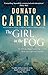 The Girl in the Fog by Donato Carrisi The Girl in the Fog by Donato Carrisi