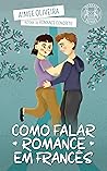 Book cover for Como falar romance em francês (Portuguese Edition)