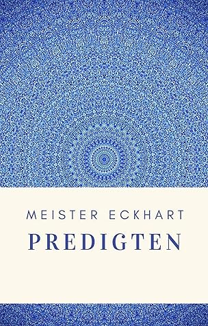 Meister Eckhart - Predigten
