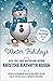Winter Holidays: A Holiday ...