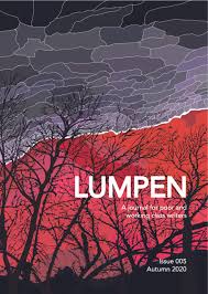Lumpen: A Journal for Poor and Working Class Writing, Issue 005, Autumn 2020