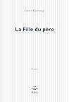 La Fille du père ...