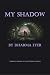 My Shadow