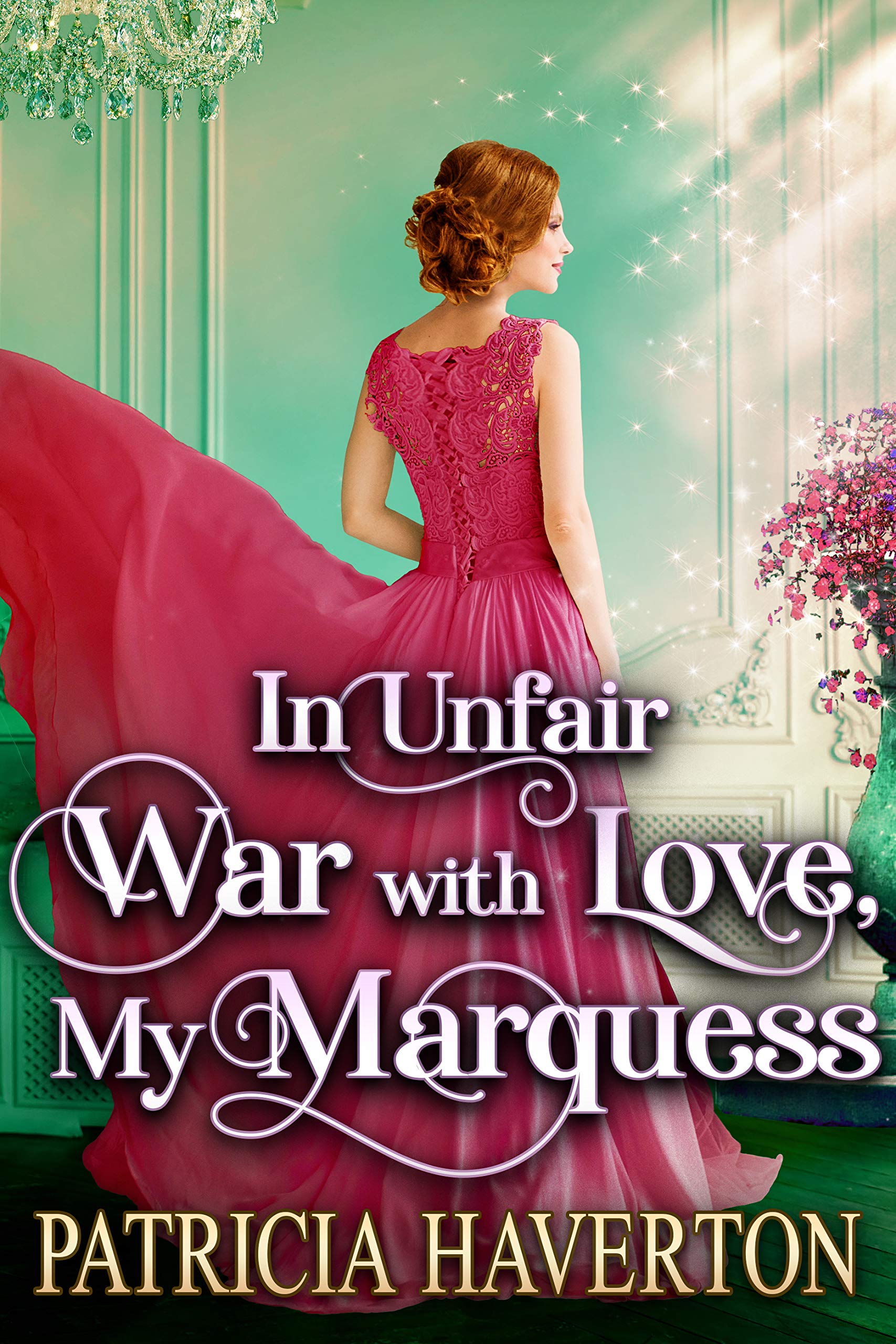 In Unfair War with Love, My Marquess (Kindle Edition)