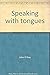 Speaking With Tongues