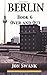 BERLIN Book 6: Over and Out