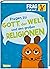 Frag doch mal ... die Maus!: Fragen zu Gott, der Welt und den großen Religionen