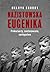 Nazistowska eugenika. Prekursorzy, zastosowanie, następstwa by Melvyn Conroy