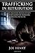 Trafficking in Retribution: One man’s righteous, reckless attempt to retaliate against sex trafficking by rescuing one victim.