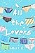 All The Lovers by Harry F. Rey