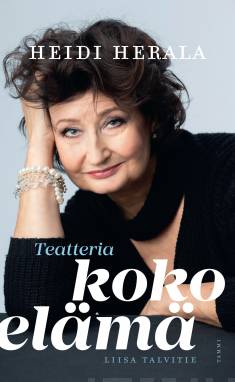 Heidi Herala – Teatteria koko elämä (Hardcover)
