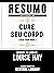Resumo Estendido: Cure Seu ...