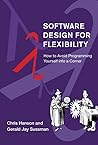 Software Design for Flexibility by Chris Hanson