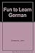 German: Your First 1000 Words (Fun to Learn)