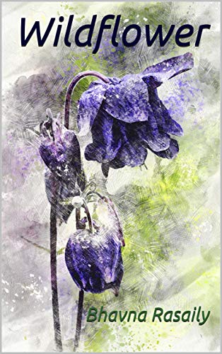 Wildflower: An Anthology of Poems