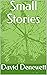 Small Stories
