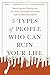 5 Types Of People Who Can Ruin Your Life