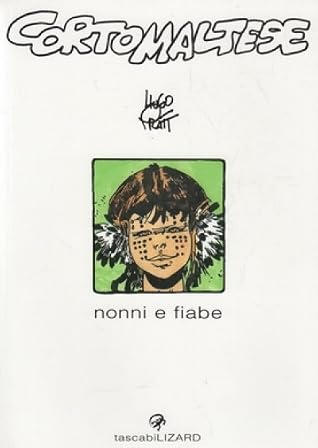 Corto Maltese - Nonni e fiabe