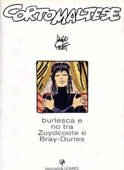 Corto Maltese - Burlesca e no tra Zuydcoote e Bray-Dunes (Paperback)