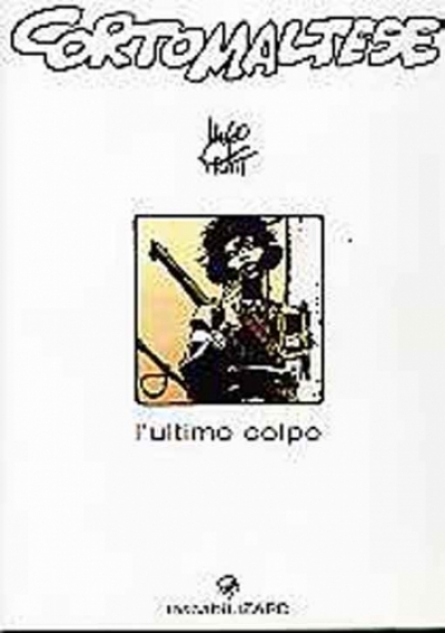 Corto Maltese - L'ultimo colpo (Paperback)