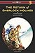 The Return of Sherlock Holmes (Wisehouse Classics Edition): With Original Illustrations by Sidney Paget