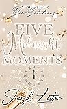 Five Midnight Moments: New Year Bae-Solutions