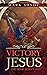 Victory In Jesus: The Devil...