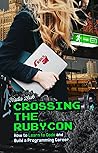 Crossing the Rubycon by Nadia Zhuk Crossing the Rubycon by Nadia Zhuk