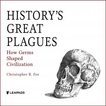 History's Great Plagues (Audiobook)