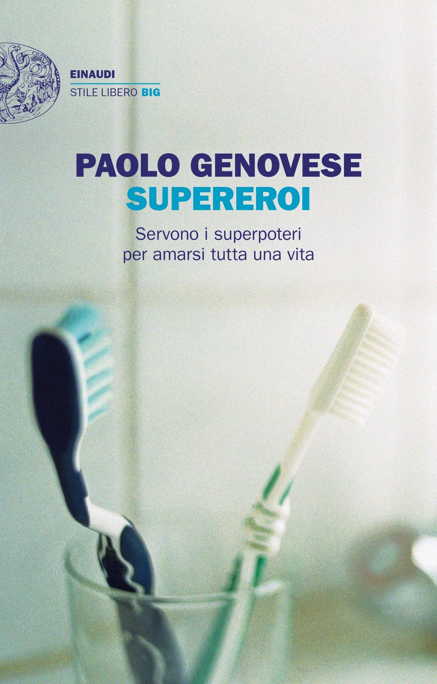 Supereroi: Servono i superpoteri per amarsi tutta una vita