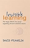 Invisible Learning