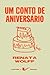 Um conto de aniversário by Renata Wolff