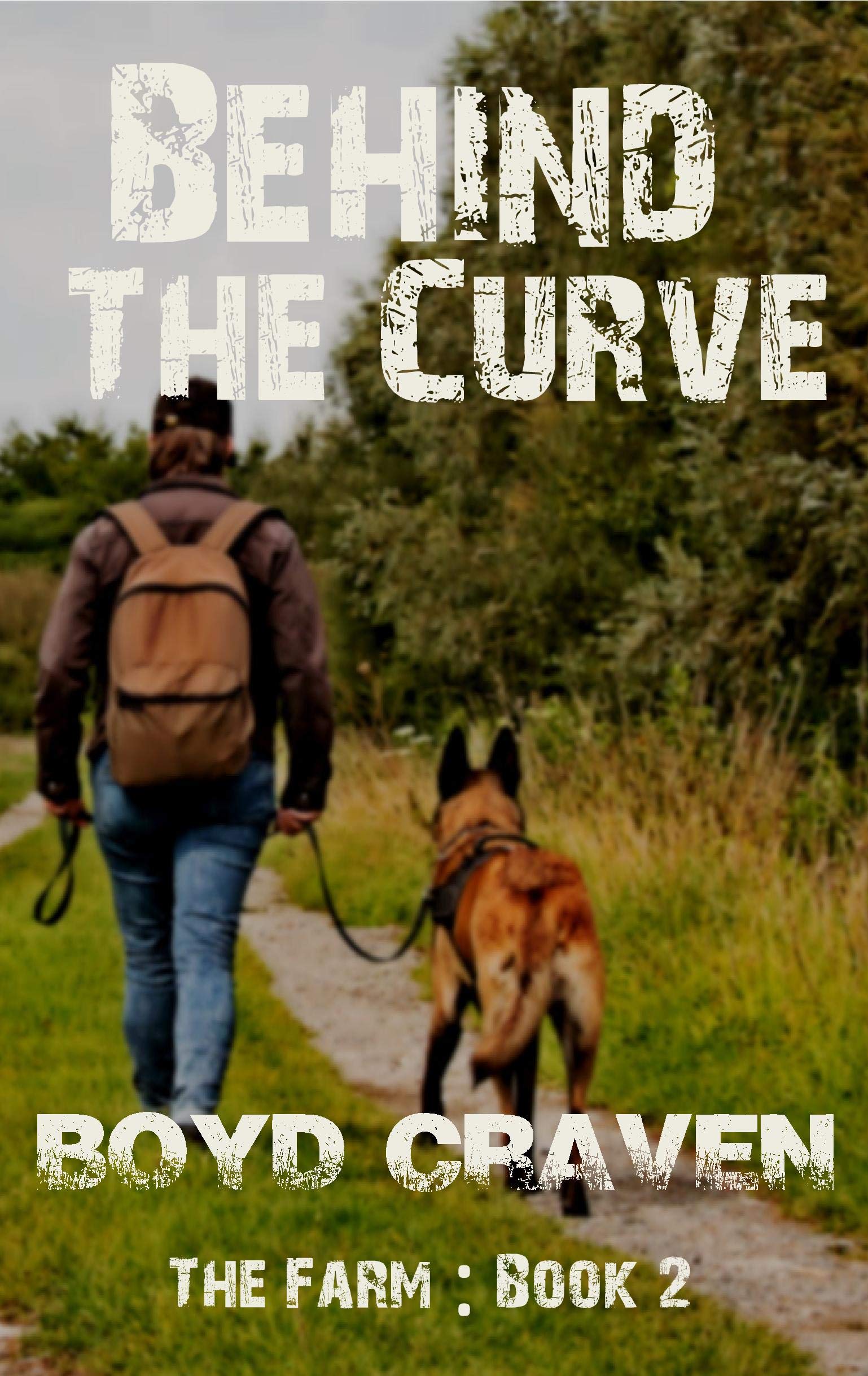 The Farm Book 2 : Behind The Curve (Behind The Curve - The Farm)