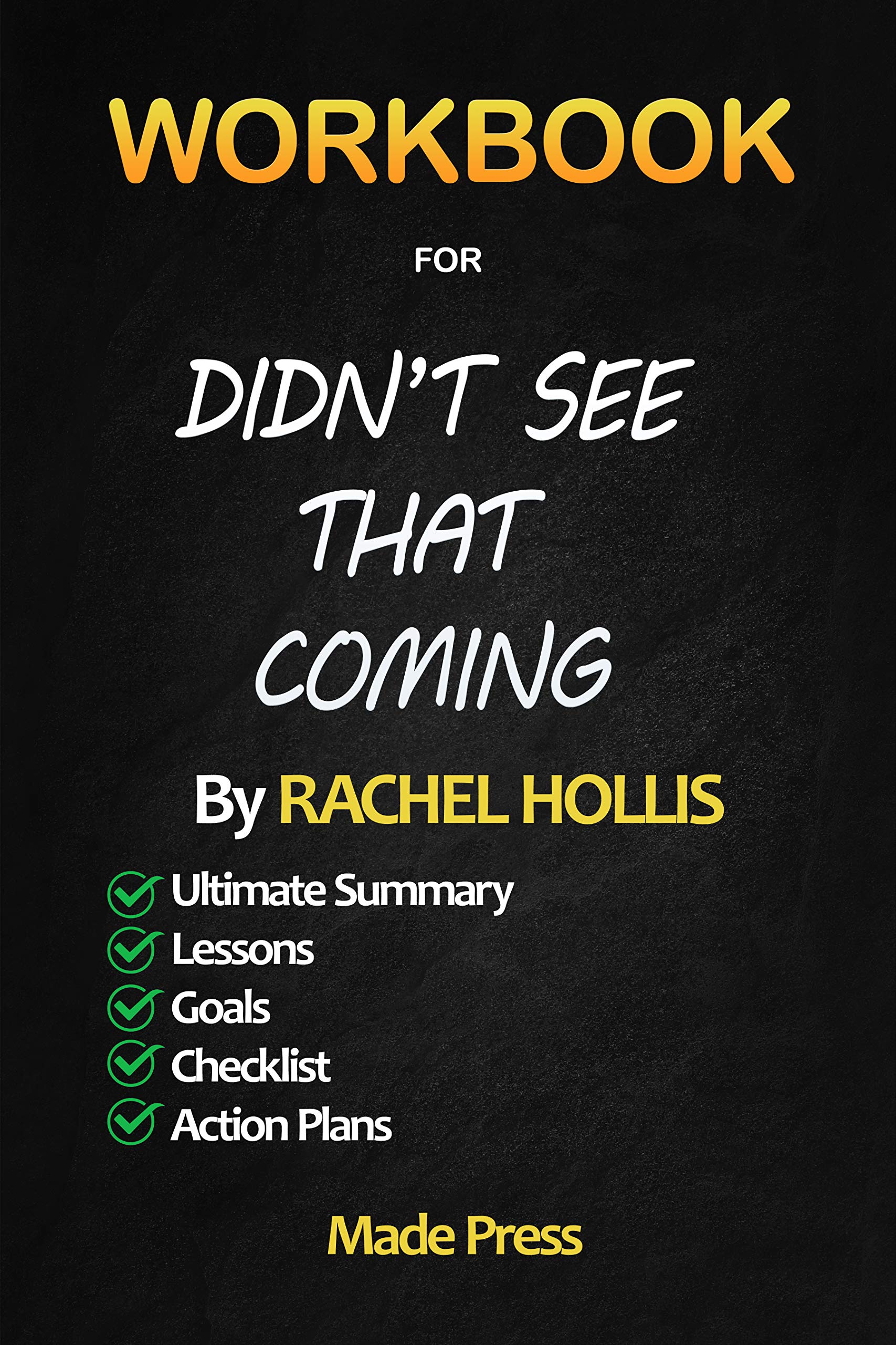 Workbook For Didn’t See That Coming: Putting Life Back Together When Your World Falls Apart (Kindle Edition)